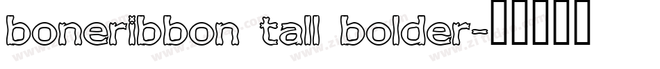 boneribbon tall bolder字体转换